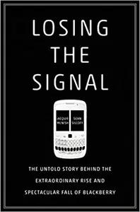 Losing The Signal by Jacquie McNish