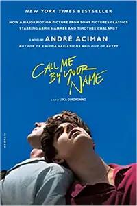 Call Me by Your Name by AndrÃ© Aciman