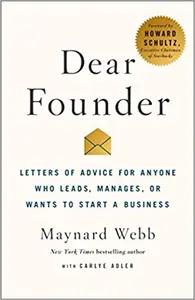 Dear Founder by Maynard Webb