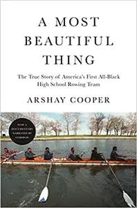A Most Beautiful Thing by Arshay Cooper
