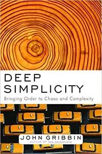 Deep Simplicity by John Gribbin