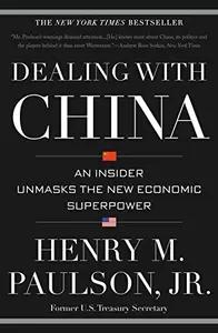 Dealing with China by Henry Paulson