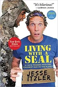Living With A SEAL by Jesse Itzler