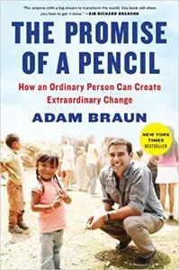The Promise of a Pencil by Adam Braun