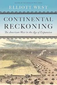Continental Reckoning by Elliott West