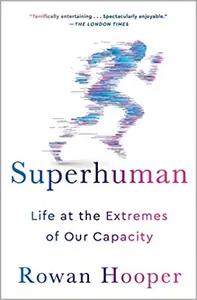 Superhuman by Rowan Hooper