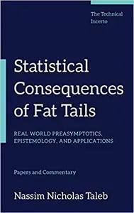 Statistical Consequences of Fat Tails by Nassim Taleb