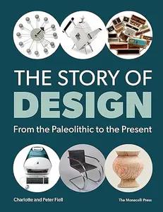 The Story of Design by Charlotte and Peter Fiell