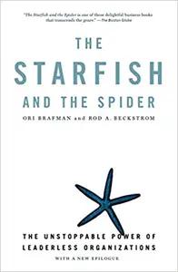 The Starfish and the Spider by Ori Brafman
