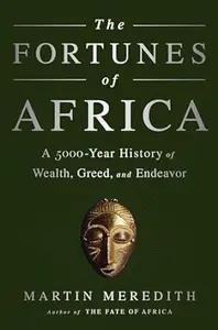 The Fortunes of Africa by Martin Meredith