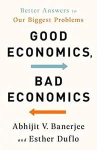 Good Economics For Hard Times by Abhijit V. Banerjee & Esther Duflo