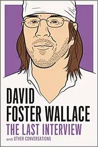 David Foster Wallace by David Foster Wallace