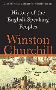 A History of the English-Speaking Peoples by Winston Churchill