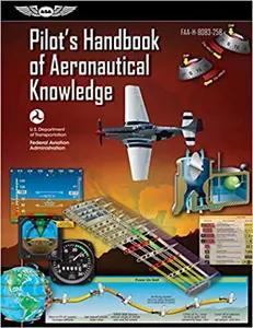 Pilot's Handbook of Aeronautical Knowledge by Federal Aviation Administration