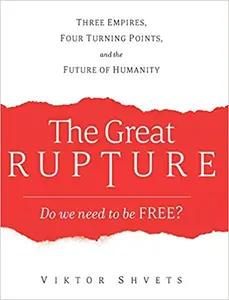 The Great Rupture by Viktor Shvets