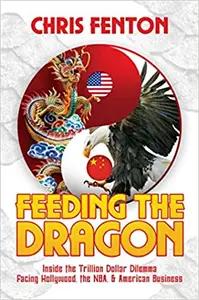 Feeding the Dragon by Chris Fenton