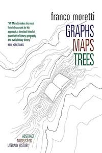 Graphs, Maps, Trees by Franco Moretti