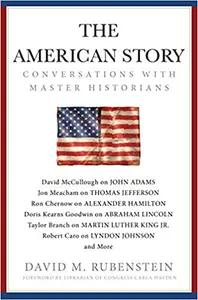The American Story by David Rubenstein