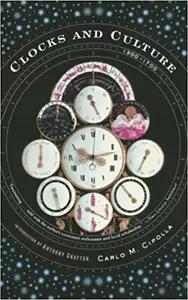Clocks and Culture by Carlo M. Cipolla