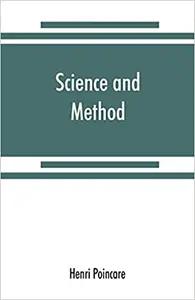 Science and Method by Henri PoincarÃ©