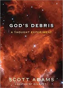 God's Debris by Scott Adams