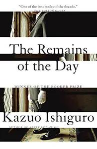 The Remains Of The Day by Kazuo Ishiguro