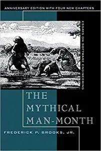 The Mythical Man-Month by Frederick P. Brooks Jr.