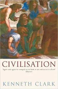 Civilisation by Kenneth Clark