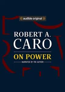 On Power by Robert Caro