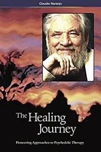 The Healing Journey by Claudio Naranjo