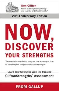 Now, Discover Your Strengths by Don Clifton