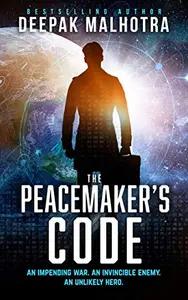 The Peacemaker's Code by Deepak Malhotra