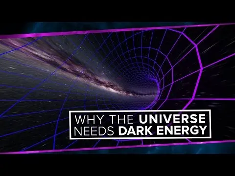 Why the Universe Needs Dark Energy thumbnail