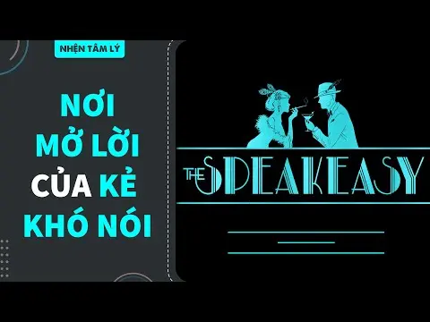 Speakeasies - Xu hướng mới "dễ (kết nối)" nhưng ngại "xô bồ" | Ngọc Pi | KHOA HỌC thumbnail