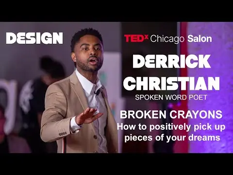 BROKEN CRAYONS: Positively pick up pieces of your dreams | Derrick Christian | TEDxChicago Salon thumbnail