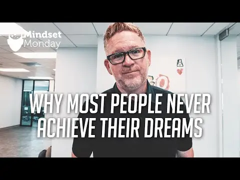 Why Most People Don't Achieve Their Goals and Dreams thumbnail