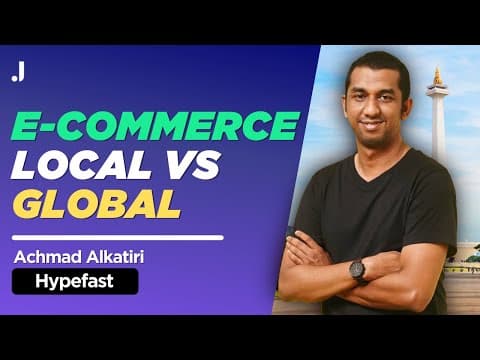 E-commerce: Local Brands Vs Global Brands | Achmad Alkatiri | Hypefast thumbnail