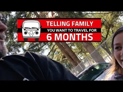 Telling Family You Want To Leave For 6 Months | Travel Update thumbnail