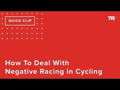How To Deal With Negative Racing in Cycling (Ask a Cycling Coach 302) thumbnail
