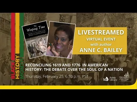 Reconciling 1619 and 1776 in American History: Debate Over the Soul of a Nation with Anne C. Bailey thumbnail