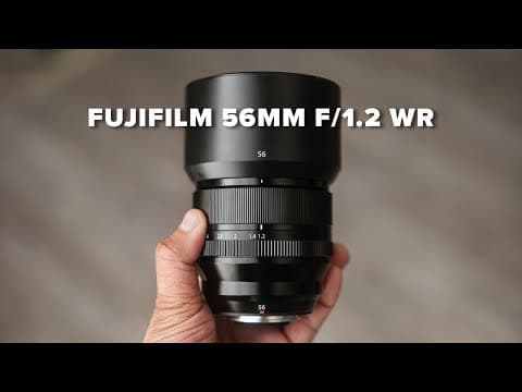 NEW Fujifilm XF 56mm f1.2 R WR - Initial Review thumbnail