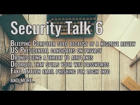 Security Talk 6: Bleeping Computer sued for a negative review and more thumbnail