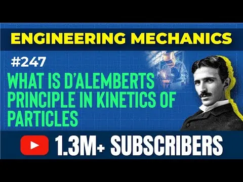 What is D'Alemberts Principle in Kinetics of Particles thumbnail