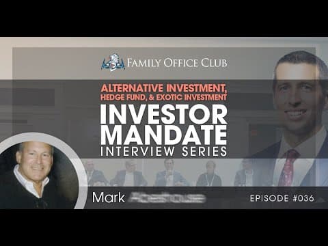 Alternative Investment, Hedge Fund, & Exotic Investment Private Investor Mandate Interview thumbnail
