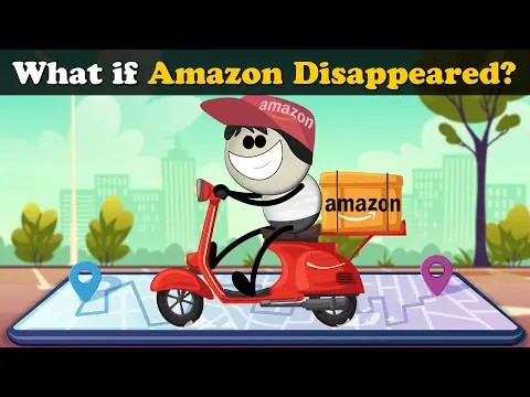 What if Amazon (Company) Disappeared? + more videos | #aumsum #kids #science #education #children thumbnail