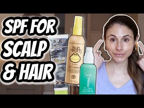 The BEST SUNSCREENS FOR SCALP & HAIR | Dr Dray thumbnail