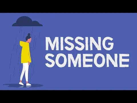 When You Miss Someone (An ex, a friend, a family member) thumbnail