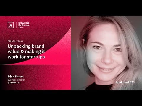 Unpacking Brand Value and Making It Work for Startups | PAKCon 2021 thumbnail