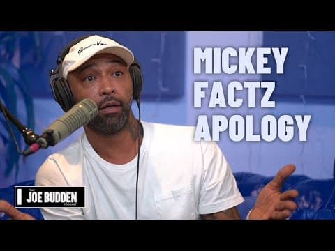 Mickey Factz Apology | The Joe Budden Podcast thumbnail