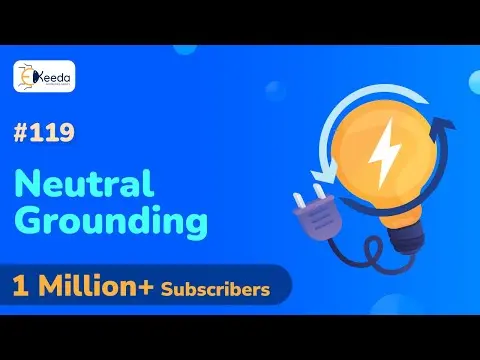 Neutral Grounding - Power System Earthing - Power System Engineering 1 thumbnail
